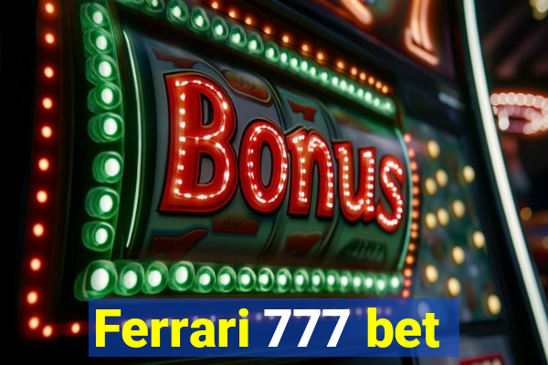 Ferrari 777 bet